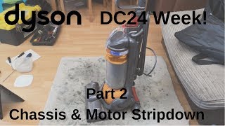 Dyson DC24 Week! Day Two - Chassis & Motor Disassembly!