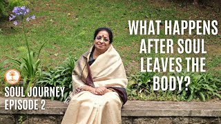 After soul leaves the body | Types of souls |Soul Journey-Ep 2|Pujyasri Aathmanandamayi