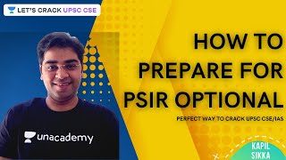 How to Prepare for PSIR Optional | Crack UPSC CSE/IAS Mains 2020-21 | Mains Optional | Kapil Sikka