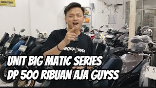 || REVIEW MOTOR BEKAS BERKUALITAS DAN BERGARANSI UNIT BIG MATIC SERIES || PROMO DP 500 RIBUAN ||