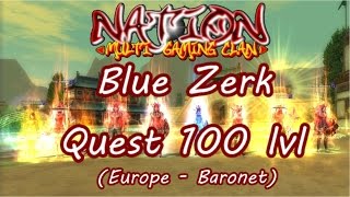 SRO: Blue Zerk Quest 100 lvl (Europe - Baronet)