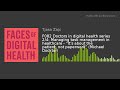 F082 Doctors in digital health series 2/4: Managing task management in healthcare - “It’s about the