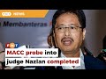 MACC probe into judge Nazlan completed, says Azam