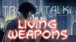 Trope Talk: Living Weapons