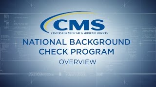 CMS National Background Check Program