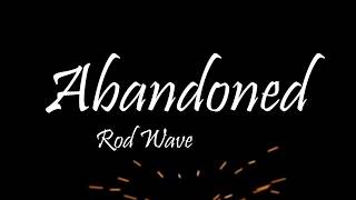Abandoned Lyrics Rod Wave Elyrics Net