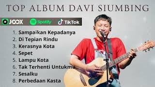 Sampaikan Kepadanya - Davi Siumbing Full Album Terbaru || Top Album Davi Siumbing