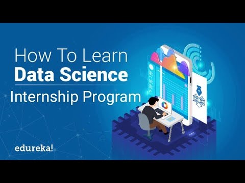 Data Science Machine Learning Internship Program Edureka Free