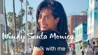 Windy Walks & Sunshine Smiles: A Santa Monica Afternoon