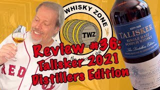 The Whisky Zone Review #36: Talisker 2021 Distillers Edition