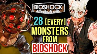 28 (Every) Monsters From BioShock Franchise - Explored