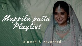 Mappila Pattu Playlist / part 2 / slowed & reverbed