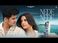 Nede Nede - Harsh Kargeti | Priyanshi Yadav | Samay | Aditya Dev | Desi Melodies