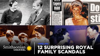 12 Surprising Royal Family Scandals & Secrets 👑 A Timeline of Infamy | Smithsonian Channel