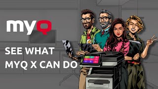 Become a Document Superhero | MyQ X
