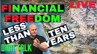 Can you retire in ten years? Today's Dion Talk