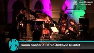 MojaRijeka.hr - Goran Končar \u0026 Darko Jurković Quartet