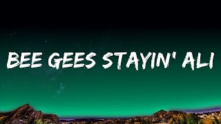 Bee Gees Stayin' Alive   lyrics  | 1 Hour Lyrics Present