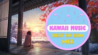 Best of Kawaii Music Mix | Sweet Cute Electronic Moe Music Anime | Kawaii Future Bass | Vol 7