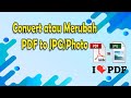 CARA MERUBAH PDF KE GAMBAR II CONVERT PDF TO JPG MUDAH DAN SIMPLE #ILOVEPDF