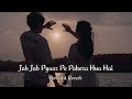 Jab Jab Pyaar Pe Pahera Hua Hai | (Slowed & Reverb) | Lofi Song | VW music