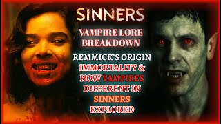 Sinners' Vampire Lore Breakdown | Remmick’s Origin, Immortality & How Vampires Different Explored