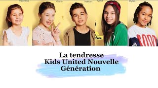 Kids United NG - La tendresse (paroles)