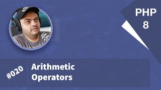 Learn PHP 8 In Arabic 2022 - #020 - Arithmetic Operators