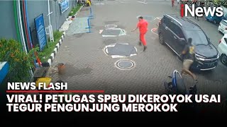 Tak Terima Ditegur Merokok, Petugas SPBU Dikeroyok OTK hingga Babak Belur | News Flash