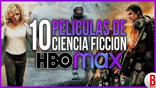 TOP 10 Mejores PELÍCULAS de CIENCIA FICCIÓN en HBO MAX