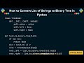 How to Convert List of Strings to Binary Tree in Python