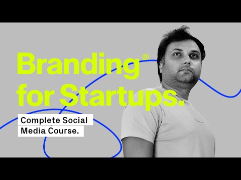 Branding for Startups – Complete Course for Social Media Designers