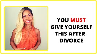 Do THIS After Divorce (for Women) - Advice for Rebuilding Yourself and Your Life