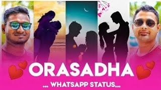 orasadha | trending | WhatsApp status video | tamil