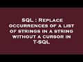 SQL : Replace occurrences of a list of strings in a string without a cursor in T-SQL