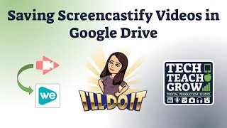 Saving Screencastify Videos