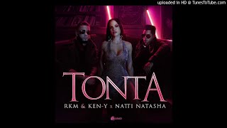 Rkm & Ken-Y  ❌ Natti Natasha   Tonta (Audio Official )