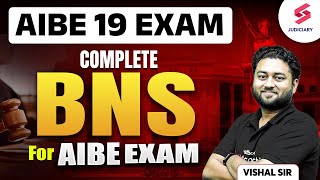 AIBE 19: Complete BNS for AIBE | Bhartiya Nyaya Sanhita | भारतीय न्याय संहिता | BNS 2023