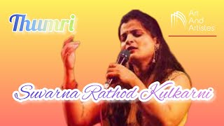 Ka Karoon Sajani Aaye Na Balam |  Thumri |  Performed by  | Suvarna Rathod Kulkarni.....