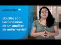 ¿Cuáles son las funciones de un auxiliar de enfermería?