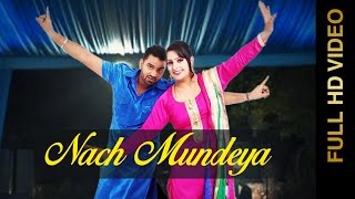 NACH MUNDEYA (Full Video) || SURINDER MAAN & KARAMJIT KAMMO || New Punjabi Songs 2016