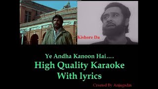 Ye Andha Kanoon Hai Karaoke With Lyrics (High Quality)
