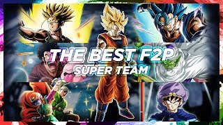 THE BEST F2P 'SUPER' TEAM SHOWCASE | DBZ Dokkan Battle