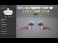 New : Oculus Quest 2 Setup with your Mobile Phone - Skip 5 Digit Code