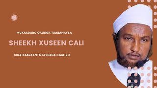 MUXAADARO CUSUB SIDA XAARAANTA LAYSAGA ILAALIYO SHEEKH XUSEEN CALI JABUUTI 2021