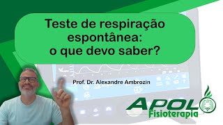 [TRE] Teste de respiração espontânea: o que devemos saber?