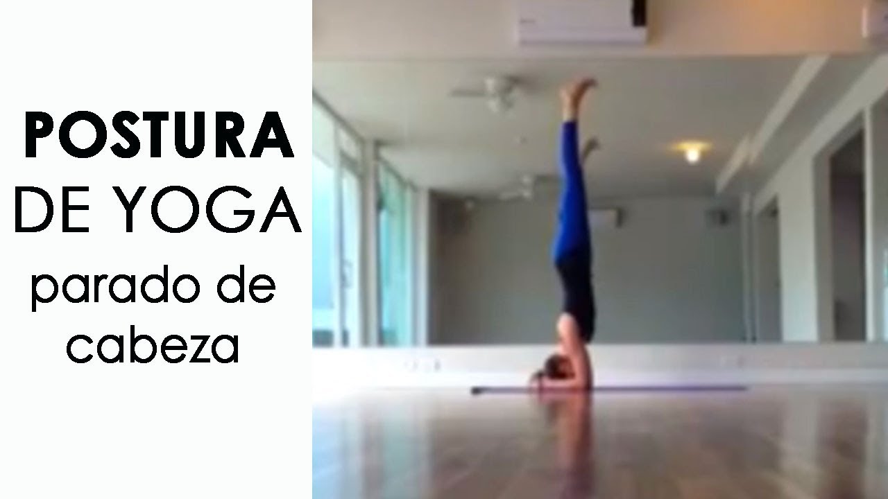 Yoga: Sirsasana (Parado De Cabeza / Headstand) - YouTube