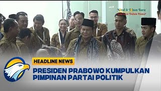 [HEADLINE NEWS 29/12]  Presiden Prabowo Bertemu Petinggi Partai Politik