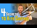 4 Secrets to KITE CONTROL