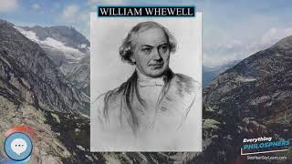 William Whewell 👩🏫📜 Everything Philosophers 🧠👨🏿🏫
